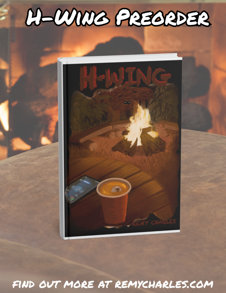 A promotional image with text that reads "H-Wing Preorder" and features a book cover of a scene in the woods of a bonfire with spooky eyes hidden in the woods. There is a table in the foreground with a cell phone and red solo cup with an eyeball in it.